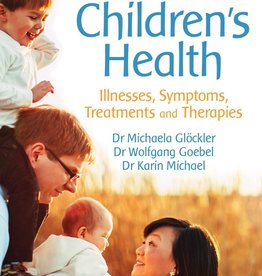 Michaela Glöckler, Wolfgang Goebel, A Waldorf guide to Children's Health