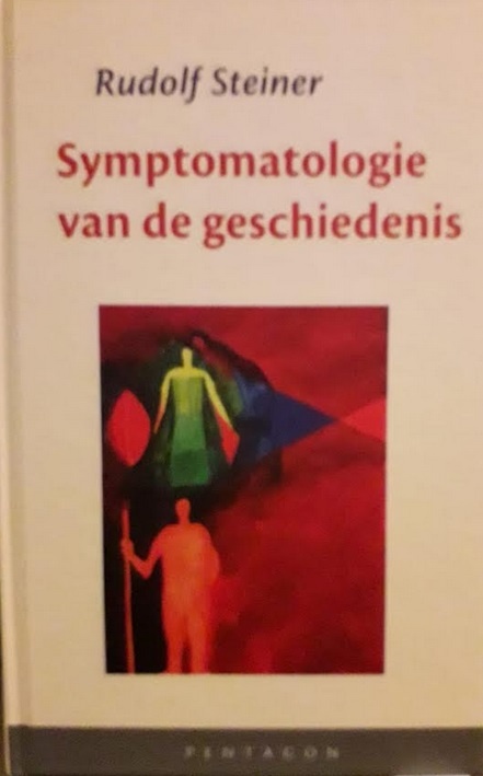 Rudolf Steiner, Symptomatologie van de geschiedenis