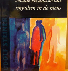 Rudolf Steiner, Sociale en antisociale impulsen in de mens