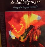 Rudolf Steiner, Het geheim van de dubbelganger. Geografische geneeskunde