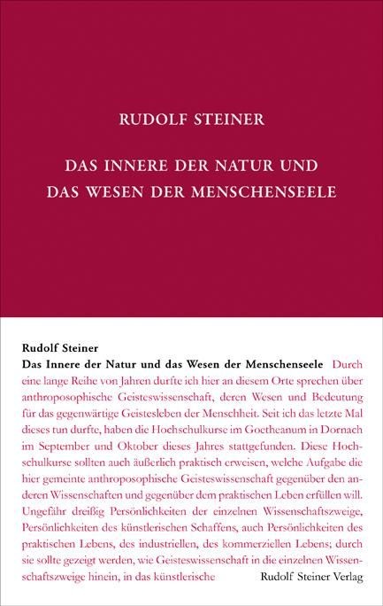 Rudolf Steiner, GA 80-B, Das Innere der Natur und das Wesen der Menschenseele