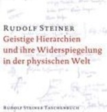 Rudolf Steiner, GA 110 Geistige Hierarchien und ihre Widerspiegelung in der physischen Welt