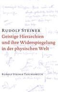 Rudolf Steiner, GA 110 Geistige Hierarchien und ihre Widerspiegelung in der physischen Welt