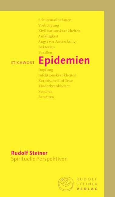 Rudolf Steiner, Stichwort Epidemien