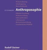 Rudolf Steiner, Stichwort Anthroposophie