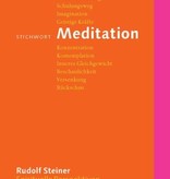 Rudolf Steiner, Stichwort Meditation