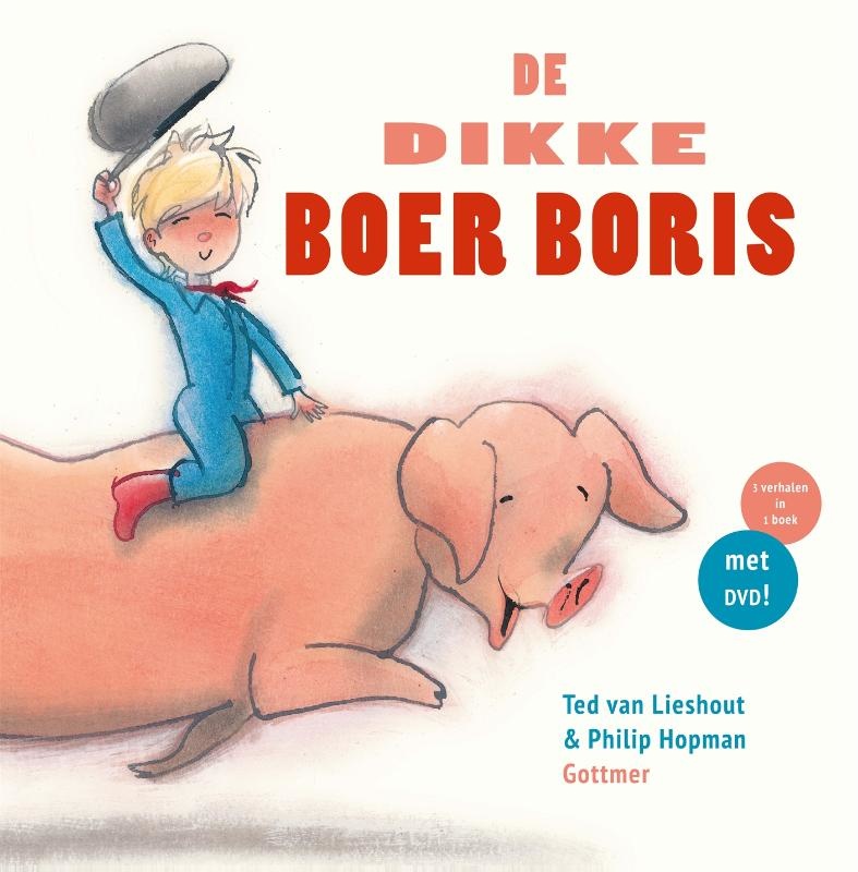 Ted van Lieshout, De dikke Boer Boris