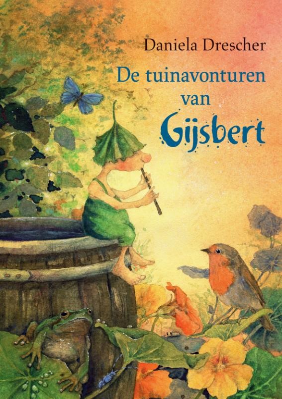 Daniela Drescher, De tuinavonturen van Gijsbert