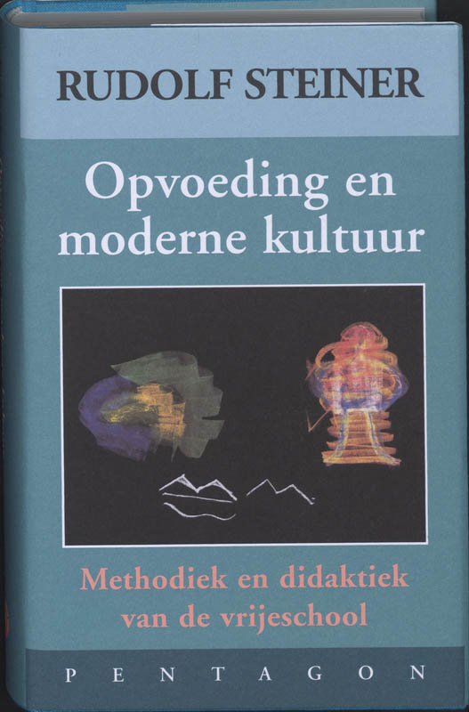 Rudolf Steiner, Opvoeding en moderne kultuur