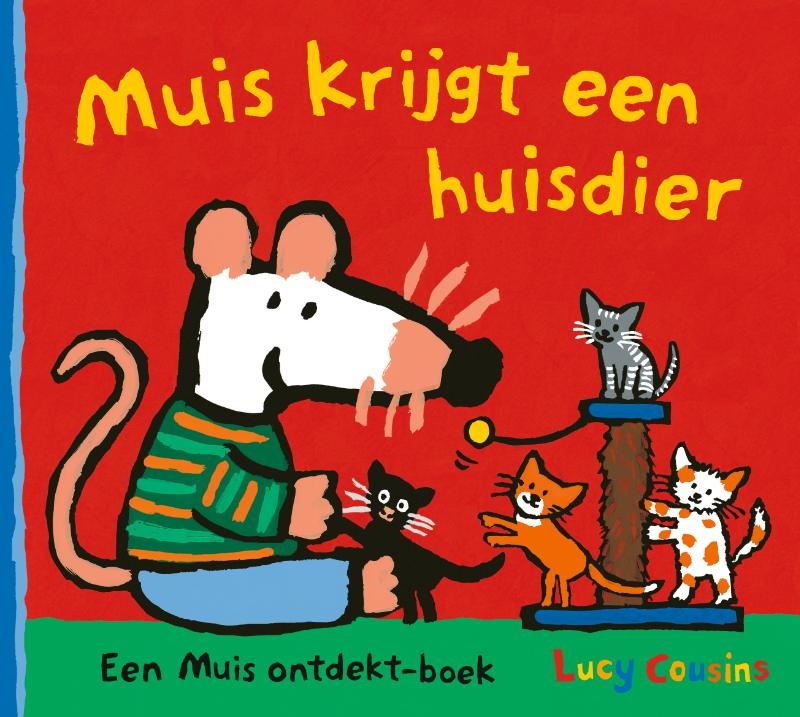 Lucy Cousins, Muis krijgt een huisdier