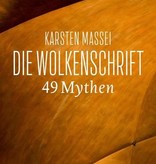 Karsten Massei, Die Wolkenschrift. 49 Mythen