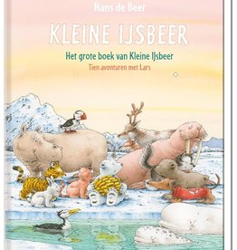 Hans de Beer, Het grote boek van Kleine IJsbeer. 10 Avonturen met Lars