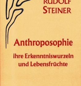 Rudolf Steiner, GA 78 Anthroposophie, ihre Erkenntniswurzeln und Lebensfrüchte