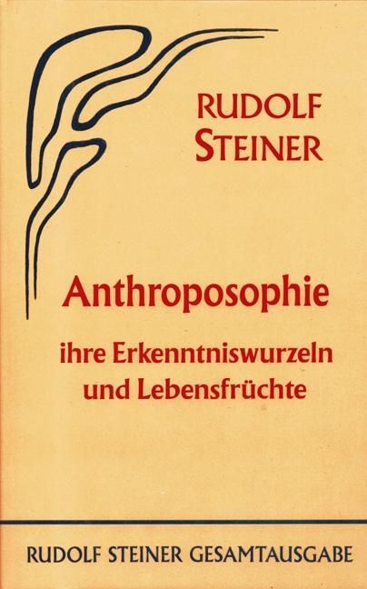 Rudolf Steiner, GA 78 Anthroposophie, ihre Erkenntniswurzeln und Lebensfrüchte