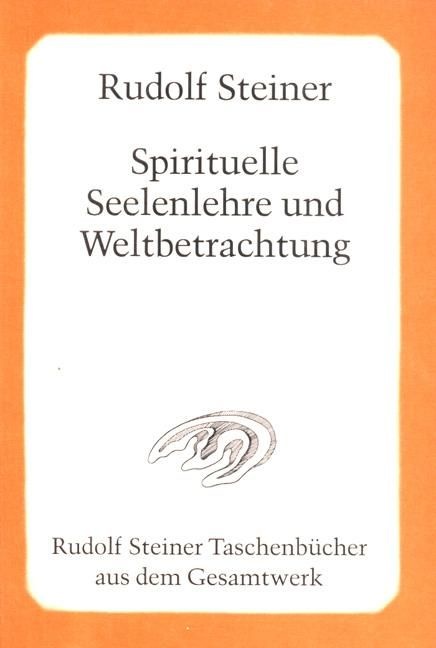 Rudolf Steiner, GA 52 Spirituelle Seelenlehre und Weltbetrachtung