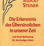 Rudolf Steiner, GA 55 Die Erkenntnis des Übersinnlichen in unserer Zeit und deren Bedeutung für das heutige Leben