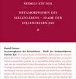 Rudolf Steiner, GA 59 Metamorphosen des Seelenlebens - Pfade der Seelenerlebnisse. Zweiter  Teil