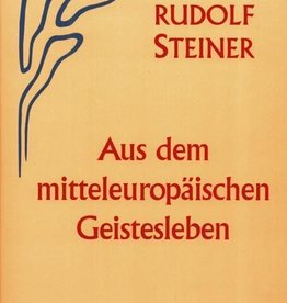 Rudolf Steiner, GA 65 Aus dem mitteleuropäischen Geistesleben