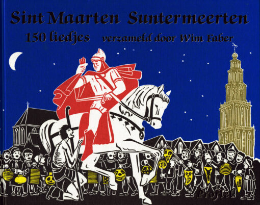 Sint Maarten Suntermeerten, 150 liedjes verzameld door Wim Faber