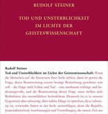 Rudolf Steiner, GA 69d Tod und Unsterblichkeit im Lichte der Geisteswissenschaft