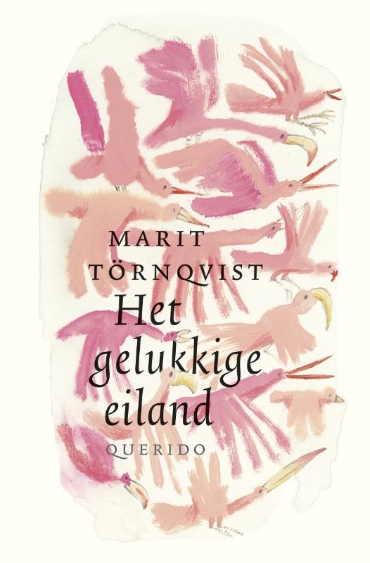 Marit Tornqvist, Het gelukkige eiland