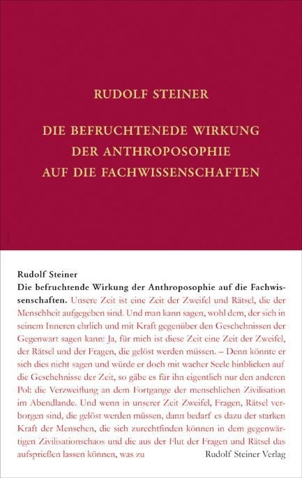 Rudolf Steiner, GA 76 Die befruchtende Wirkung der Anthroposophie auf die Fachwissenschaften