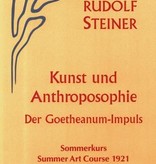 Rudolf Steiner, GA 77b Kunst und Anthroposophie . Der Goetheanum-Impuls. Sommerkurs/Summer Art Course Dornach 1921