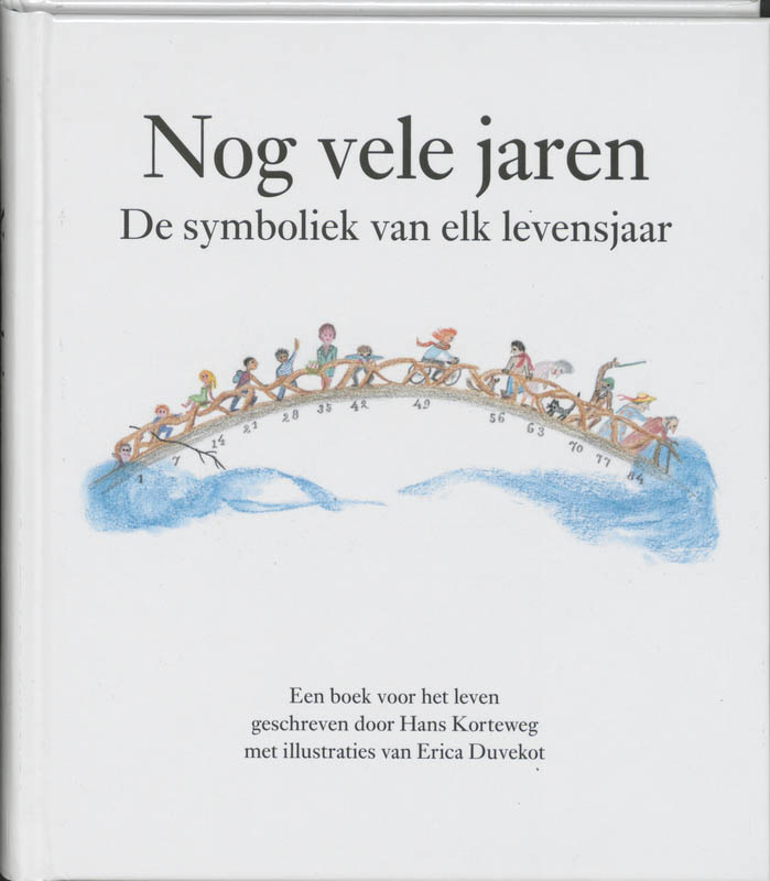 Hans Korteweg, Nog vele jaren. De symboliek van elk levensjaar