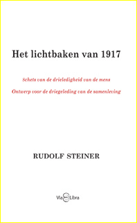 Rudolf Steiner, Het lichtbaken van 1917