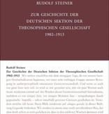 Rudolf Steiner, GA 250 Zur Geschichte der Deutschen Sektion der Theosophischen Gesellschaft 1902-1913
