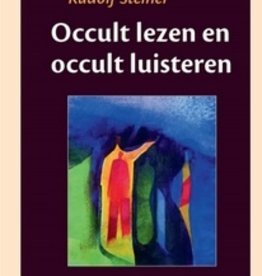 Steiner, Occult lezen en occult luisteren