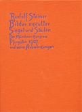 Rudolf Steiner, GA 284 Bilder okkulter Siegel und Säulen. Der Münchener Kongress Pfingste 1907 und seine Auswirkungen