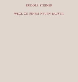 Rudolf Steiner, GA 286 Wege zu einem neuen Baustil. "Und der Bau wird Mensch".