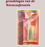 Sergej O. Prokofieff en Peter Selg, De christologische grondslagen van de Kerstconferentie