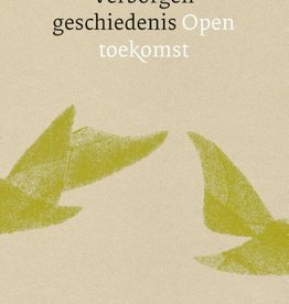 Rudolf Steiner, Verborgen geschiedenis, open toekomst