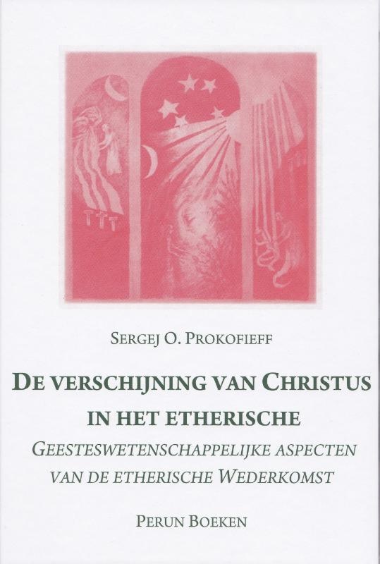 Sergej O. Prokofieff, De verschijning van Christus in het etherische