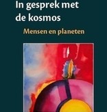 Rudolf Steiner, In gesprek met de kosmos. Mensen en planeten