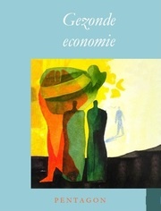 Rudolf Steiner, Gezonde economie