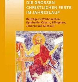 Judith von Halle, Die grossen christlichen Feste im Jahreslauf