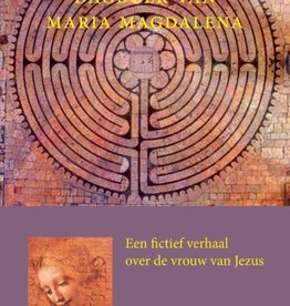 Danielle van Dijk, Dagboek van Maria Magdalena. Een fictief verhaal over de vrouw van Jezus