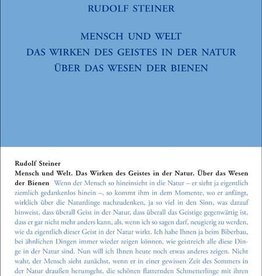 Rudolf Steiner, GA 351 Mensch und Welt. Das Wirken des Geistes in der Natur. Über das Wesen der Bienen.