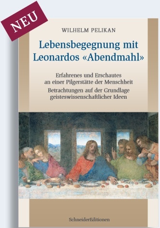 Wilhelm Pelikan, Lebensbegegnung mit Leonardos "Abendmahhl"