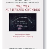 J. Emanuel Zeylmans van Emmichoven e.a., Was wir aus Herzen Gründen