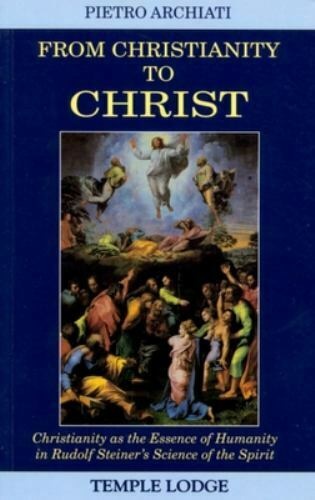 Pietro Archiati, From Christianity to Christ