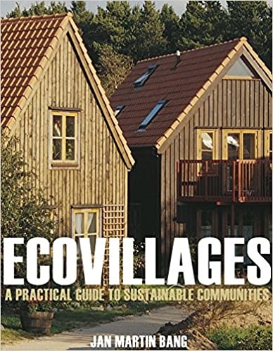 Jan Martin Bang, Ecovillages: A practical Guide to Sustainable Communities
