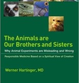 Werner Hartinger, The Animals Are Our Brothers and Sisters