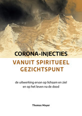 Thomas Mayer, Corona-injecties vanuit spiritueel gezichtspunt