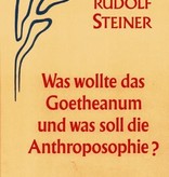 Rudolf Steiner, GA 84 Was wollte das Goethanum und was soll die Anthroposophie