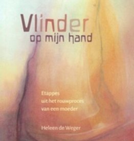 Heleen de Weger, Vlinder op mijn hand