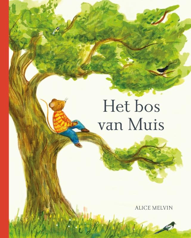 Alice Melvin, William Snow, Het bos van Muis